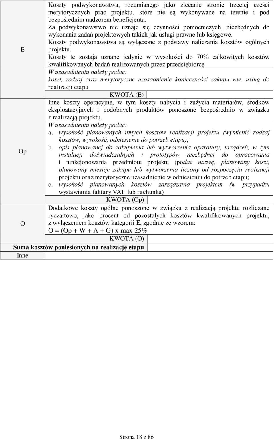 Koszty podwykonawstwa są wyłączone z podstawy naliczania kosztów ogólnych E projektu.