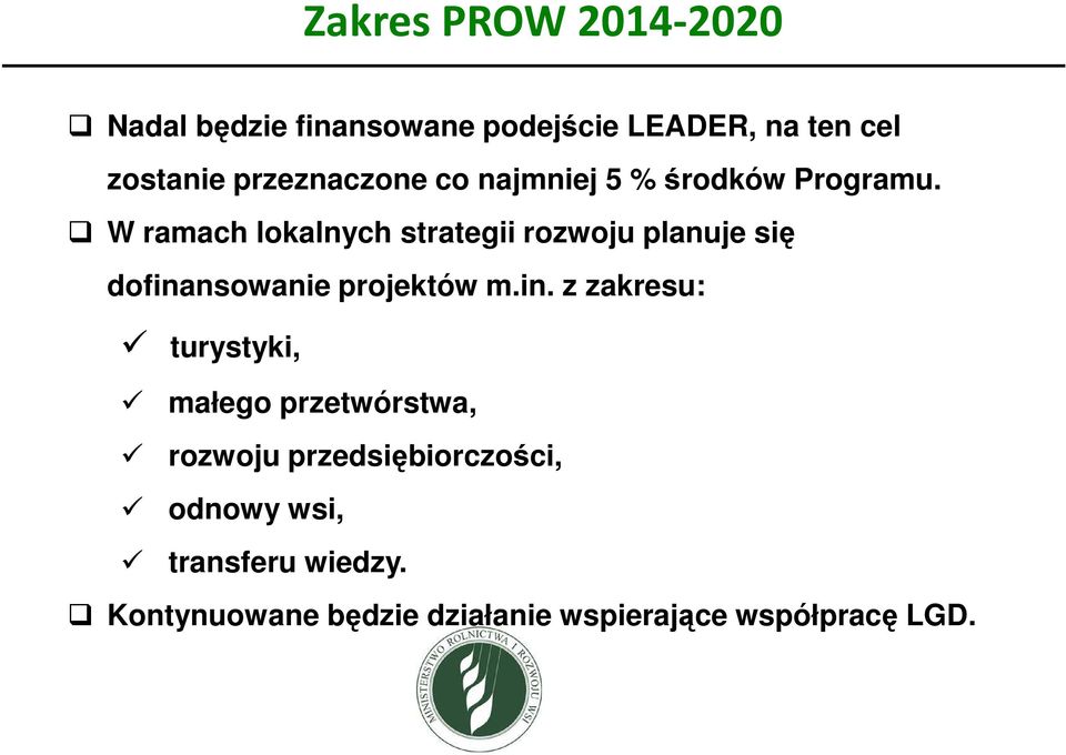 W ramach lokalnych strategii rozwoju planuje się dofina