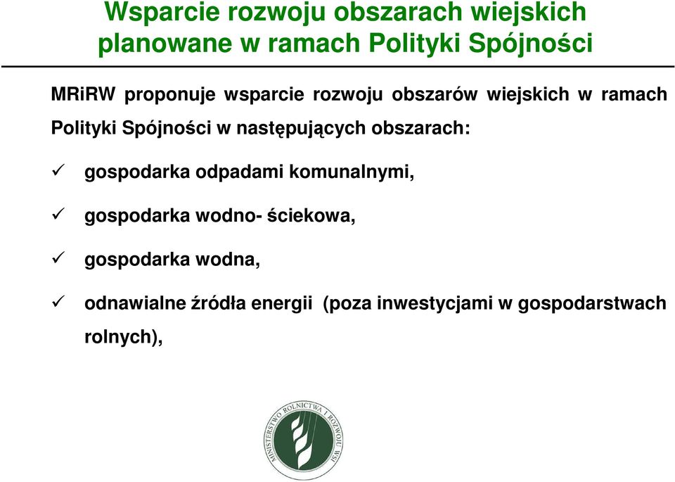 następujących obszarach: gospodarka odpadami komunalnymi, gospodarka