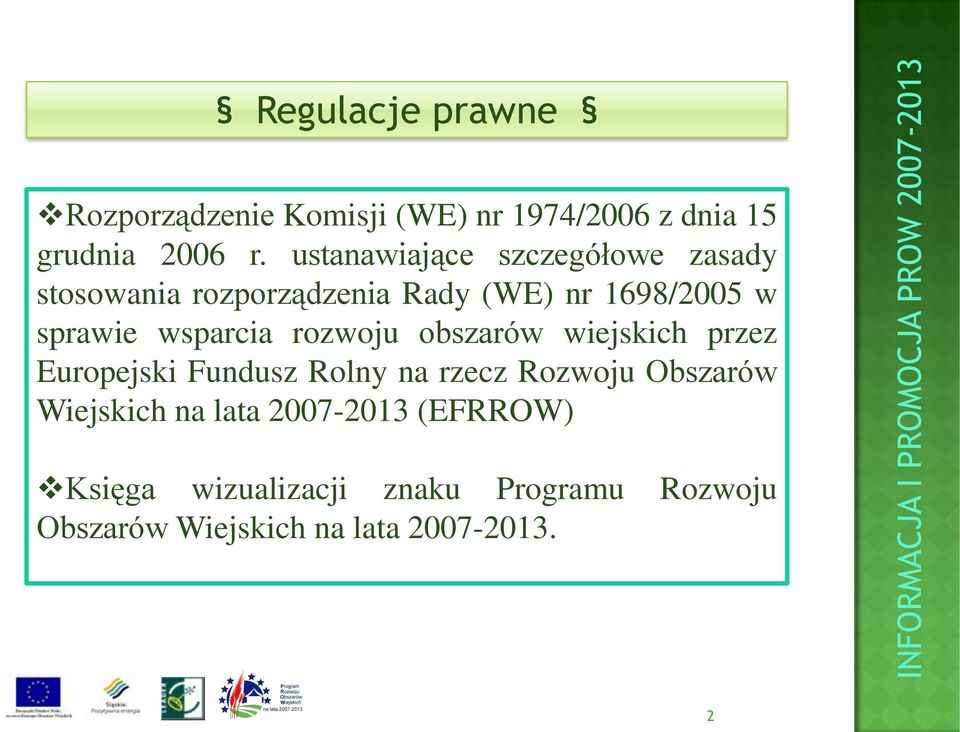 wsparcia rozwoju obszarów wiejskich przez Europejski Fundusz Rolny na rzecz Rozwoju Obszarów