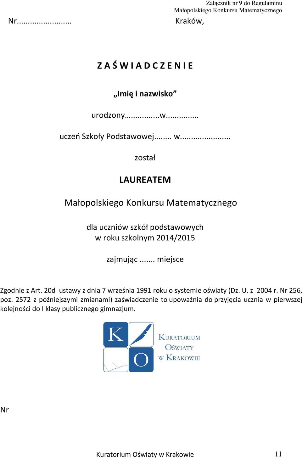 20d ustawy z dnia 7 września 1991 roku o systemie oświaty (Dz. U. z 2004 r. Nr 256, poz.