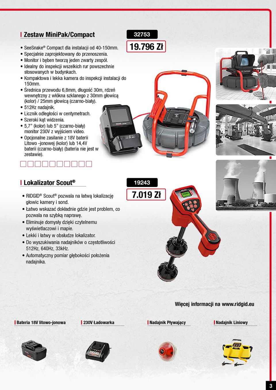 Średnica przewodu 6,8mm, długość 30m, rdzeń wewnętrzny z włókna szklanego z 30mm głowicą (kolor) / 25mm głowicą (czarno-biały). 512Hz nadajnik. Licznik odległości w centymetrach. Szeroki kąt widzenia.