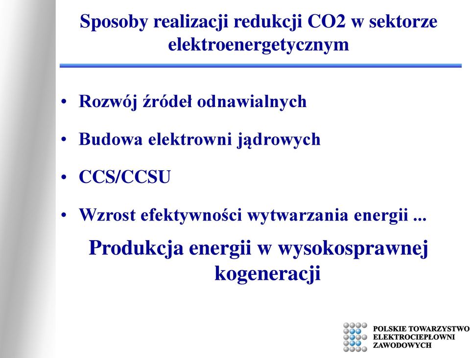 elektrowni jądrowych CCS/CCSU Wzrost efektywności