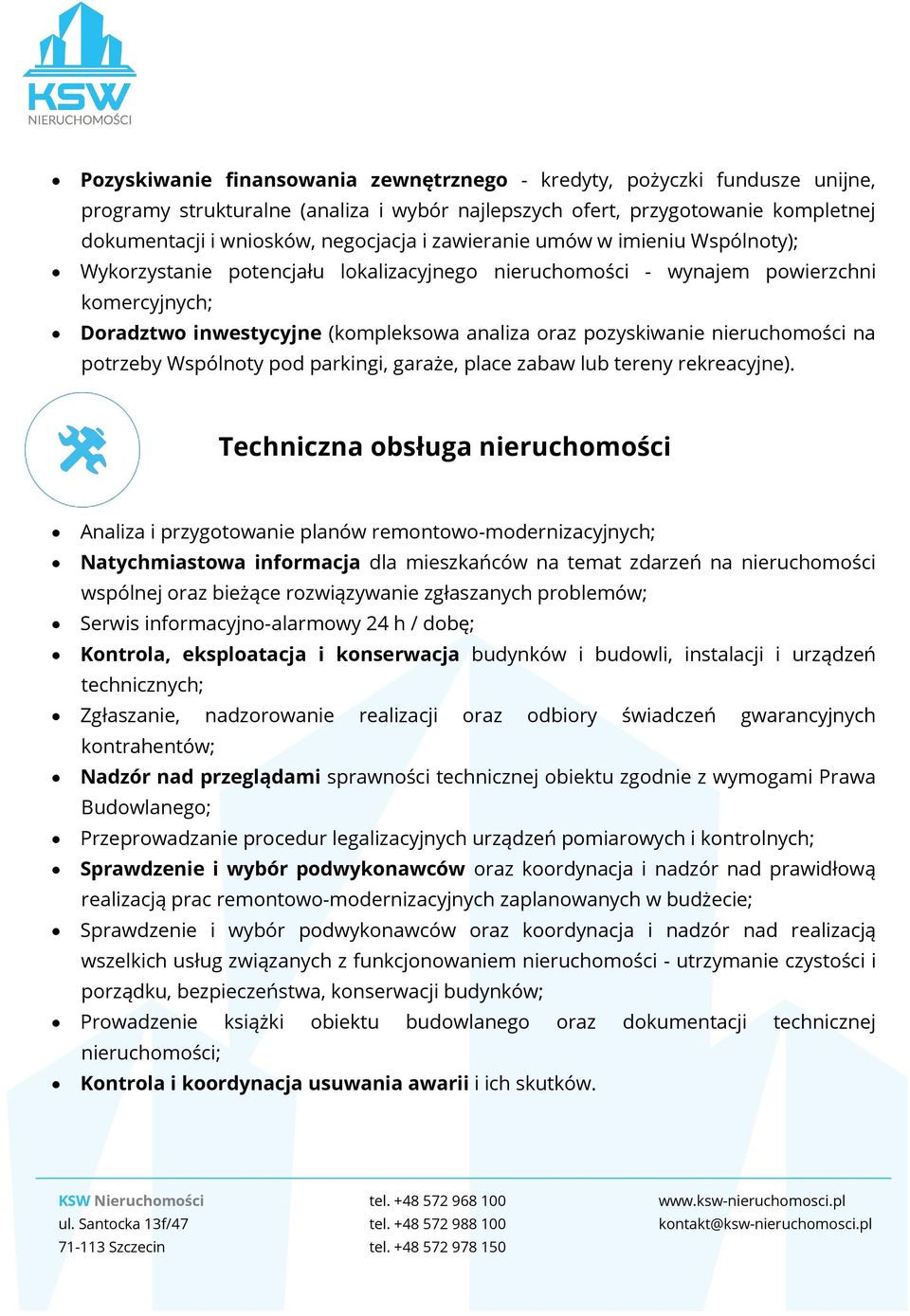 nieruchomości na potrzeby Wspólnoty pod parkingi, garaże, place zabaw lub tereny rekreacyjne).