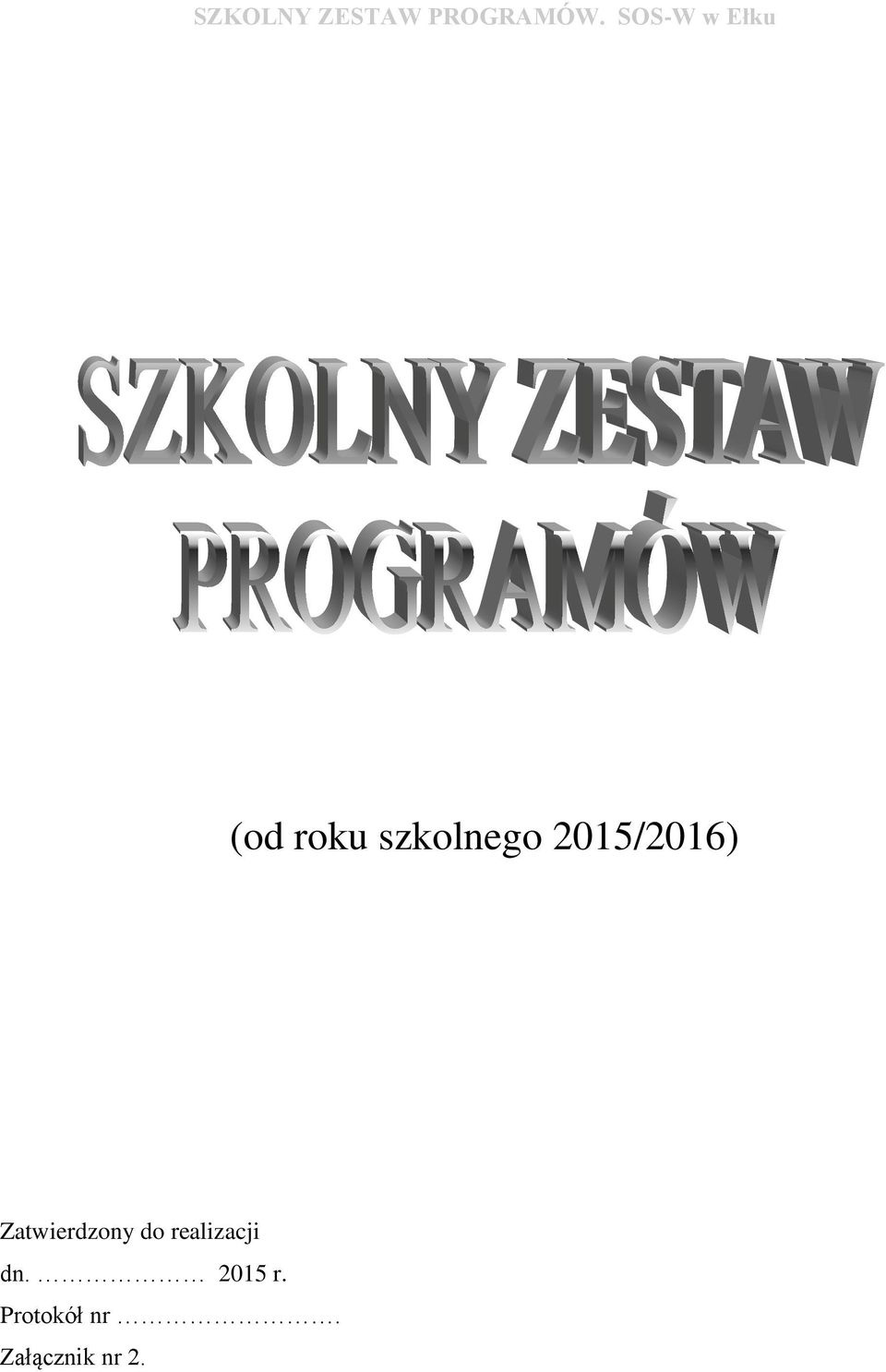realizacji dn. 2015 r.