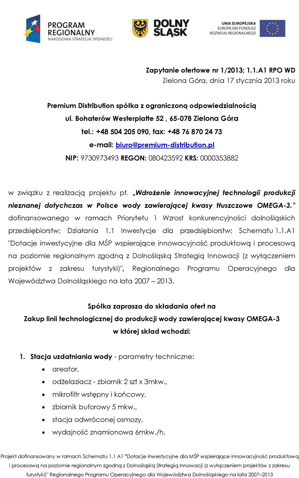 pl NIP: 9730973493 REGON: 080423592 KRS: 0000353882 w związku z realizacją projektu pt.