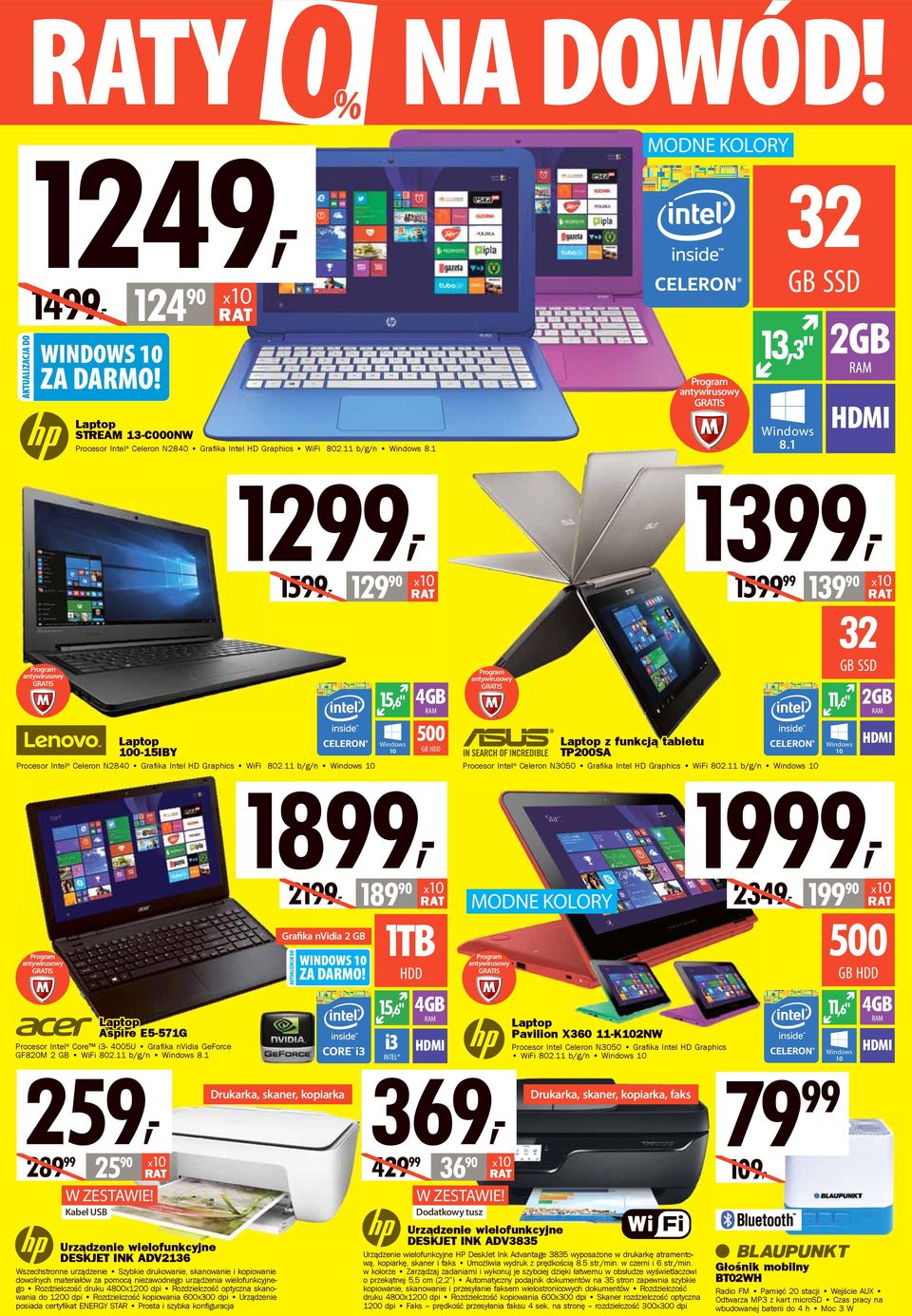 1 259, Drukarka, skaner, kopiarka 25 90 Kabel 124 90 Laptop STREAM 13-C000NW Procesor Intel Celeron N2840 Grafi ka Intel HD Graphics WiFi 802.11 b/g/n Windows 8.