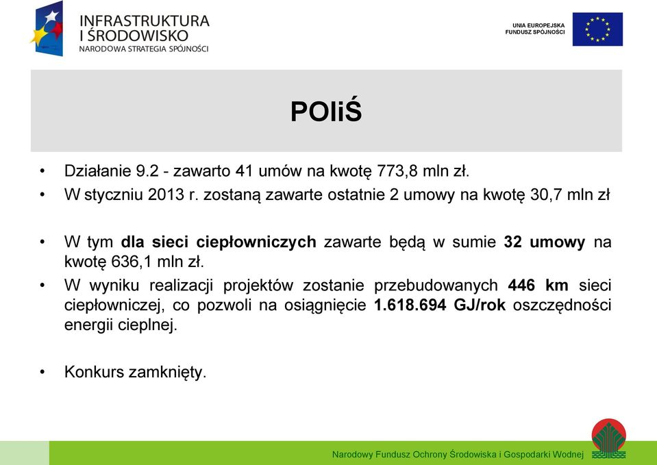 w sumie 32 umowy na kwotę 636,1 mln zł.