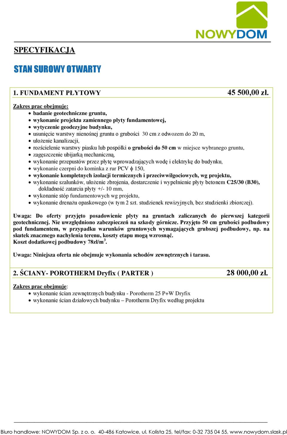 kanalizacji, rozścielenie warstwy piasku lub pospółki o grubości do 50 cm w miejsce wybranego gruntu, zagęszczenie ubijarką mechaniczną, wykonanie przepustów przez płytę wprowadzających wodę i