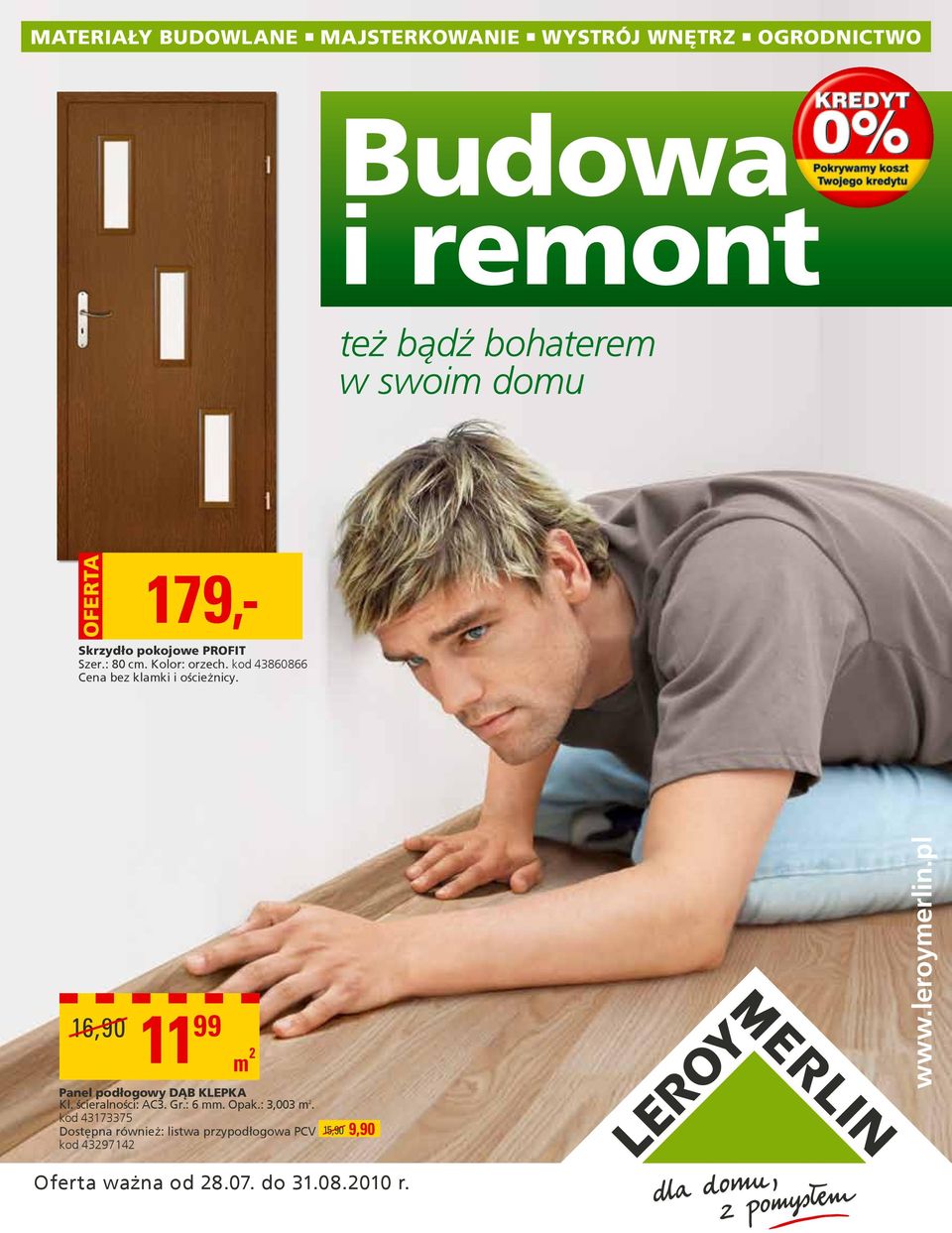 4860866 Cena bez klaki i ościeżnicy. 6, 99 Panel podłogowy DĄB KLEPKA : AC. Gr.: 6. Opak.:,00.