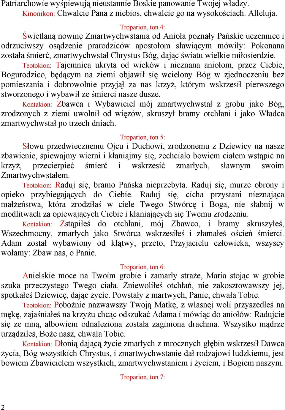 Chrystus Bóg, dając światu wielkie miłosierdzie.