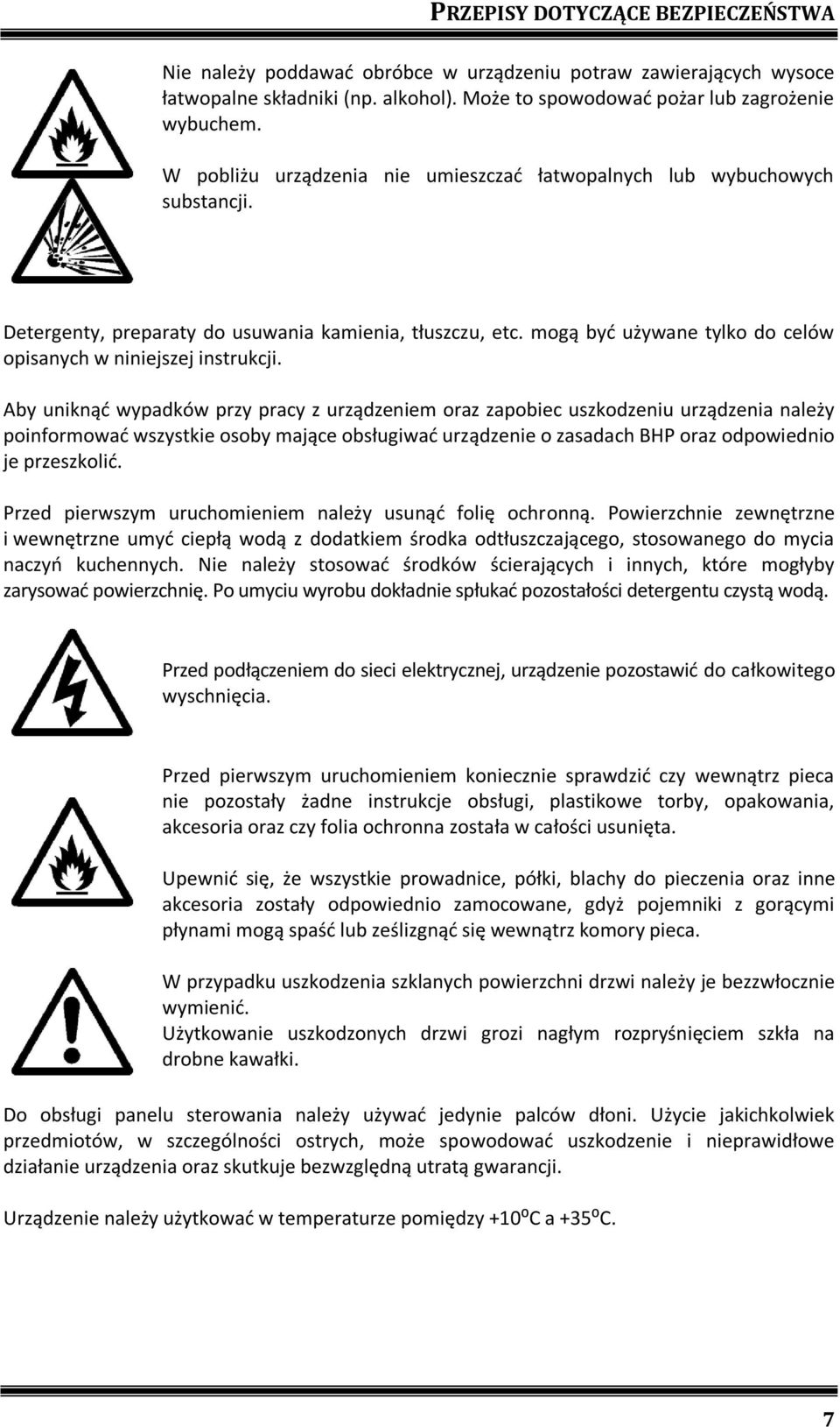 mogą być używane tylko do celów opisanych w niniejszej instrukcji.