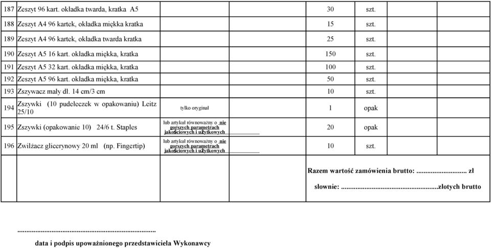 okładka miękka, kratka 192 Zeszyt A5 96 kart. okładka miękka, kratka 193 Zszywacz mały dł.