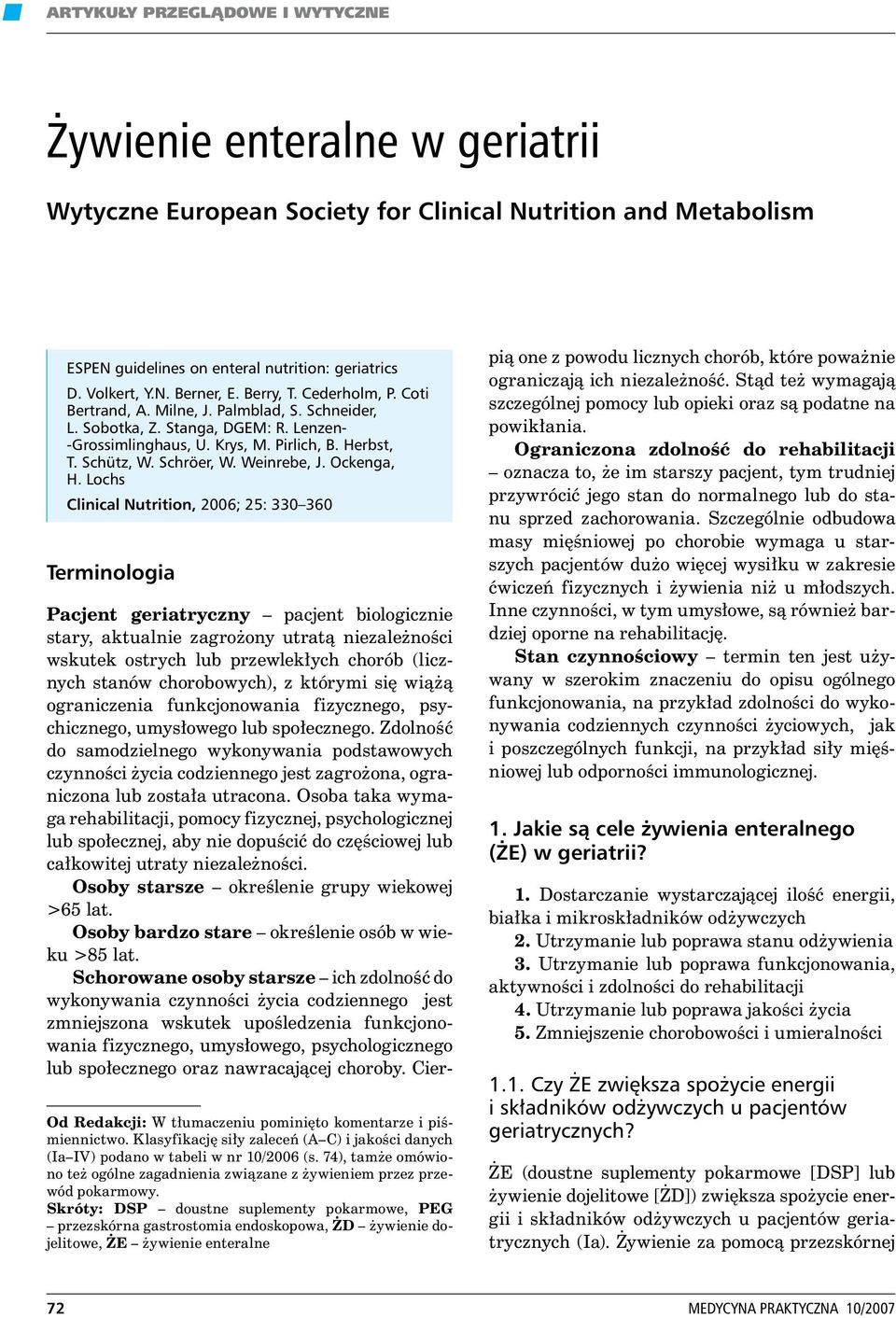 Lochs Clinical Nutrition, 2006; 25: 330 360 Terminologia Od Redakcji: W tłumaczeniu pominięto komentarze i piśmiennictwo.
