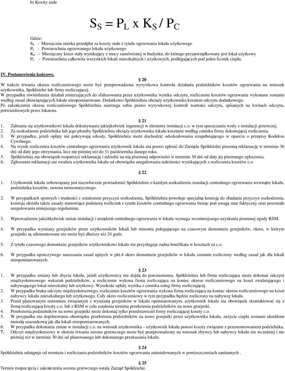 ciepła. P C IV. Postanowienia końcowe.