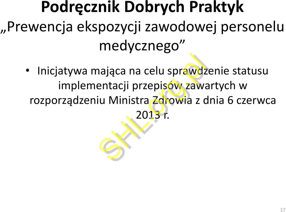 celu sprawdzenie statusu implementacji przepisów