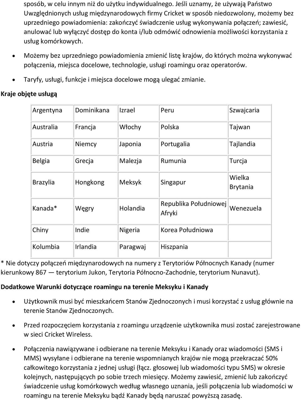 lub wyłączyć dstęp d knta i/lub dmówić dnwienia mżliwści krzystania z usług kmórkwych.