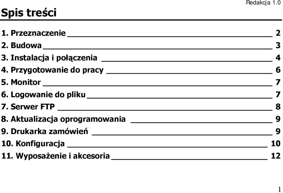 Logowanie do pliku 7 7. Serwer FTP 8 8.