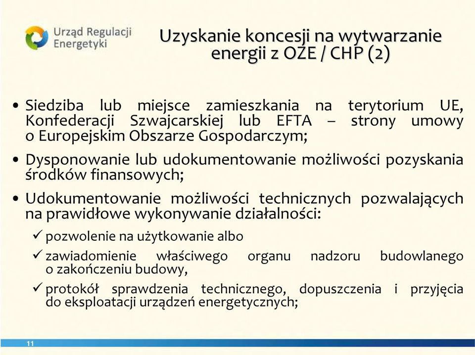 Udokumentowanie możliwości technicznych pozwalających na prawidłowe wykonywanie działalności: pozwolenie na użytkowanie albo zawiadomienie