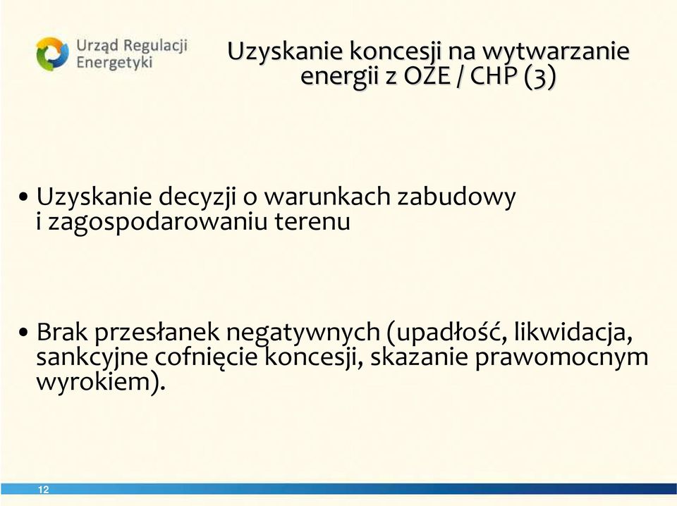 terenu Brak przesłanek negatywnych (upadłość, likwidacja,