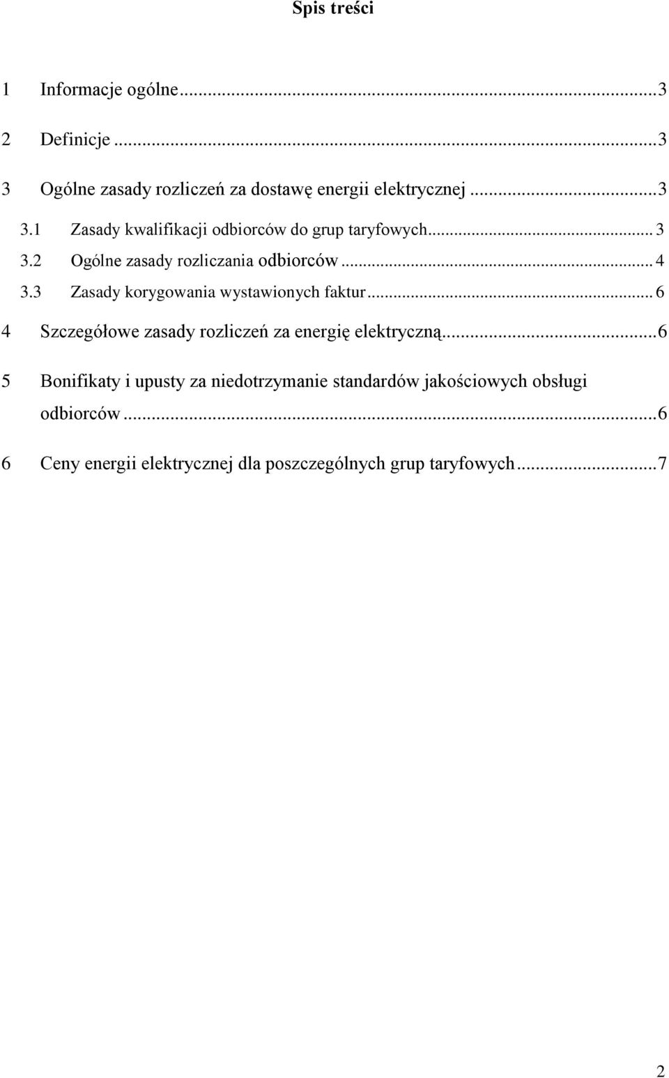 .. 6 4 Szczegółowe zasady rozliczeń za energię elektryczną.