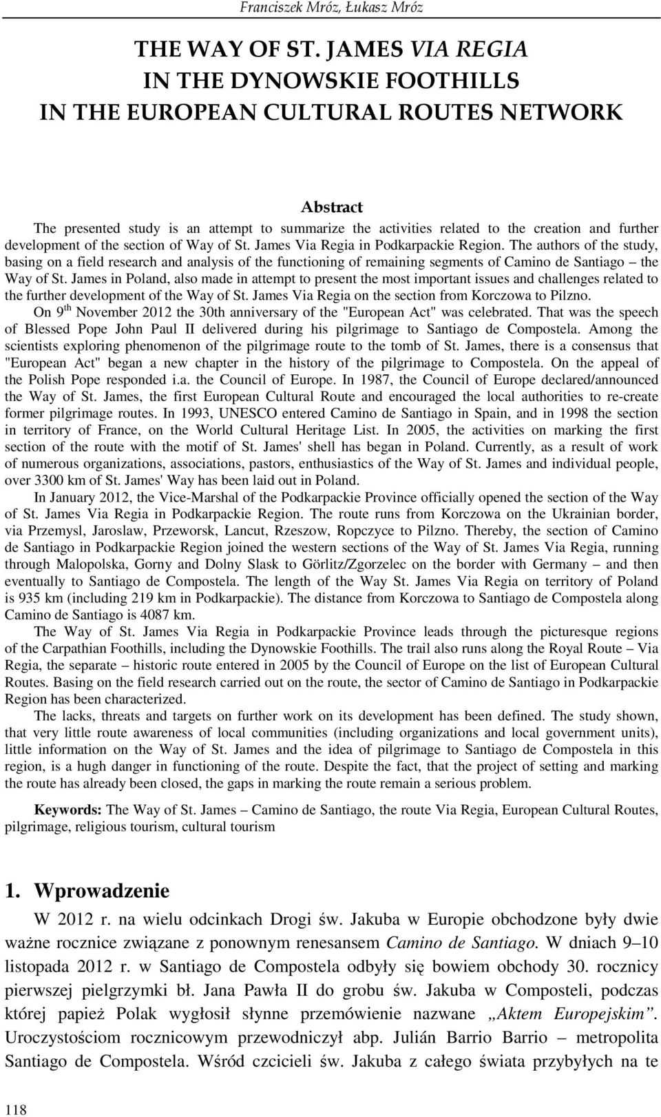 development of the section of Way of St. James Via Regia in Podkarpackie Region.