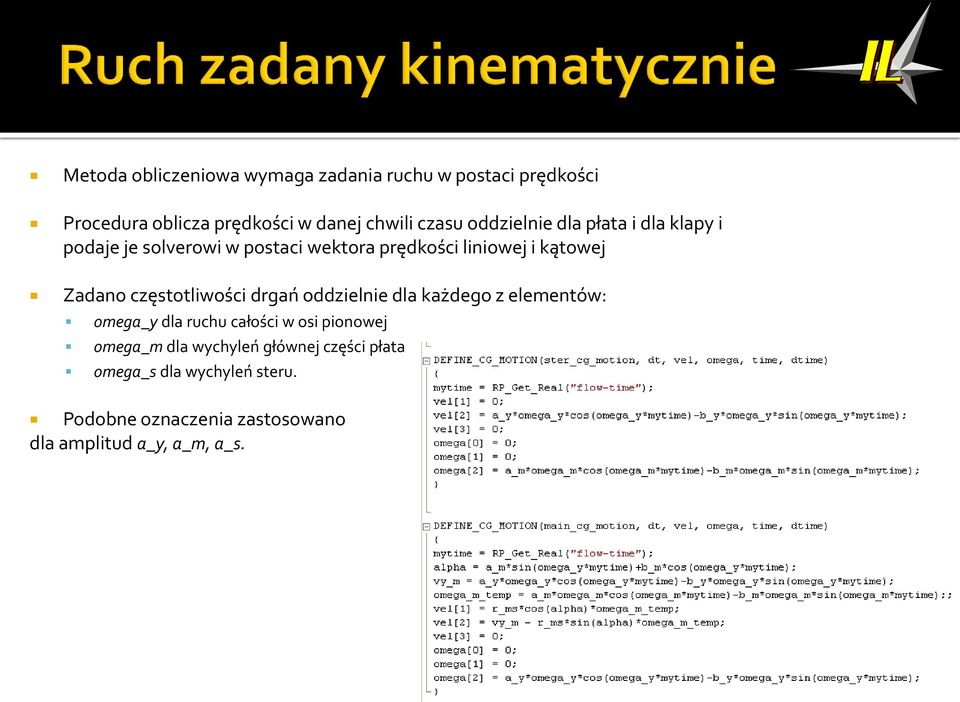 częstotliwości drgań oddzielnie dla każdego z elementów: omega_y dla ruchu całości w osi pionowej omega_m dla