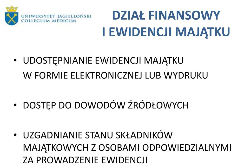 DOSTĘP DO DOWODÓW ŹRÓDŁOWYCH UZGADNIANIE STANU