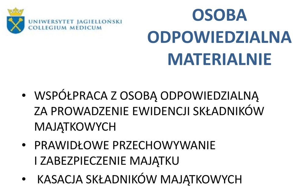 SKŁADNIKÓW MAJĄTKOWYCH PRAWIDŁOWE PRZECHOWYWANIE