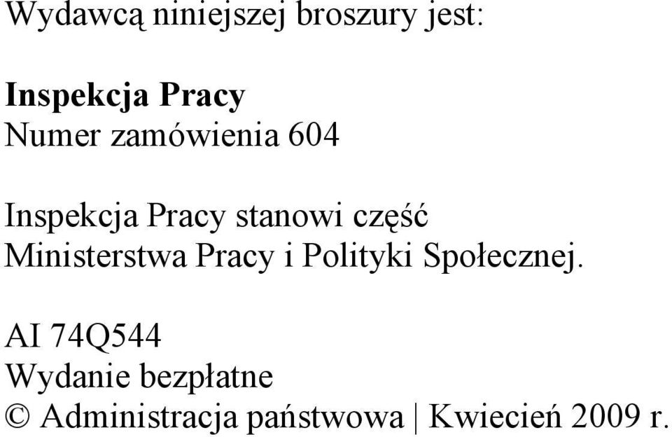 Ministerstwa Pracy i Polityki Społecznej.