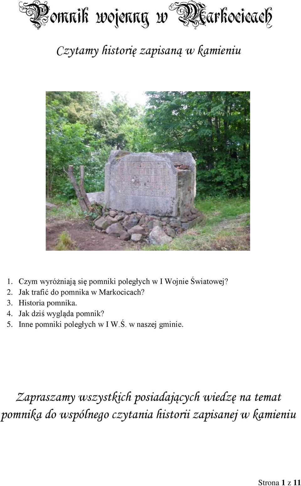 Jak trafić do pomnika w Markocicach? 3. Historia pomnika. 4. Jak dziś wygląda pomnik? 5.
