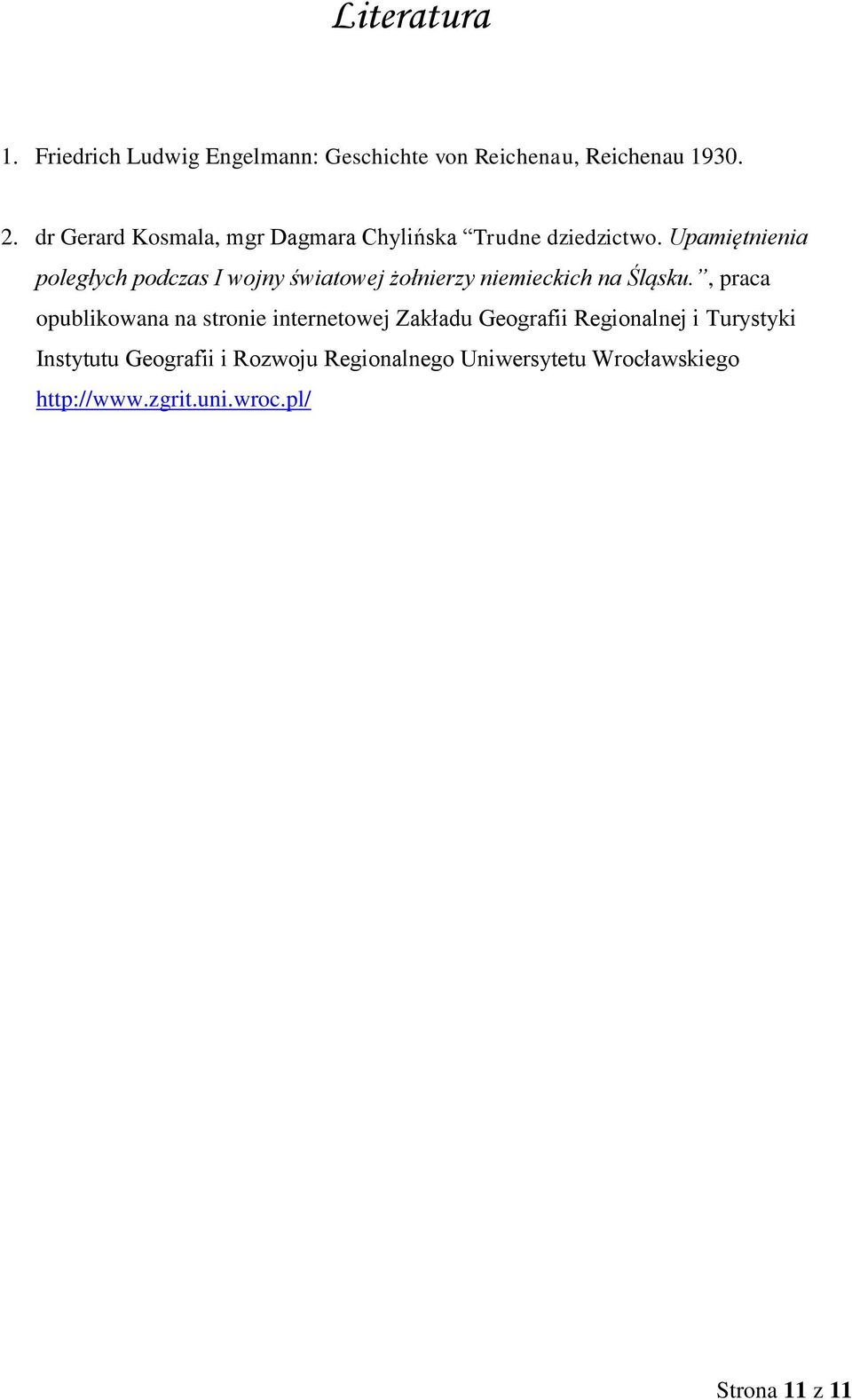 Upamiętnienia poległych podczas I wojny światowej żołnierzy niemieckich na Śląsku.