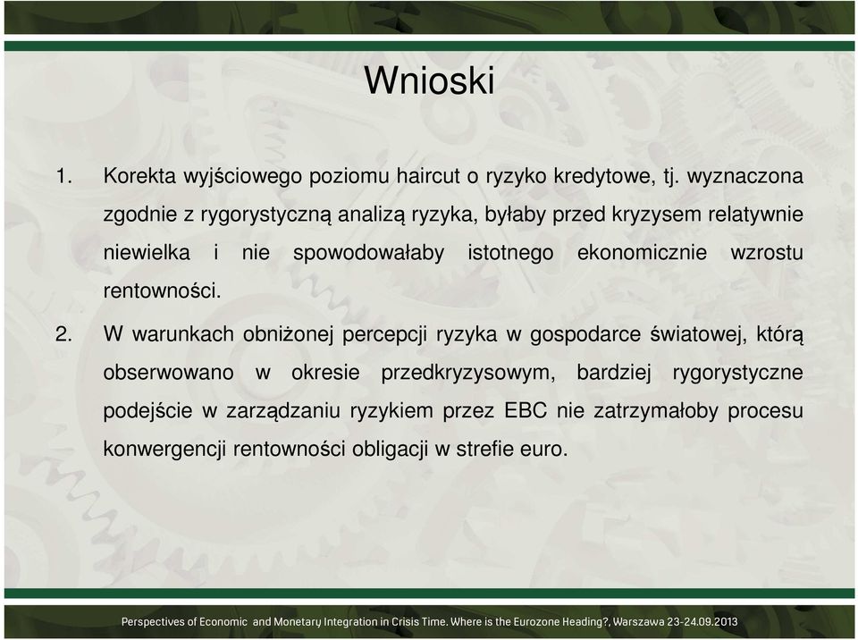 istotnego ekonomicznie wzrostu rentowności. 2.