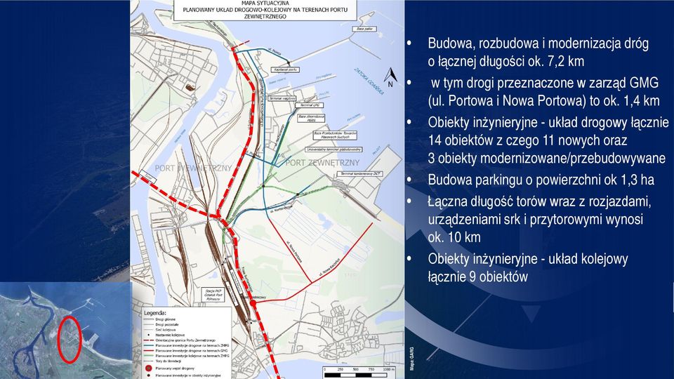 1,4 km Obiekty inżynieryjne - układ drogowy łącznie 14 obiektów z czego 11 nowych oraz 3 obiekty