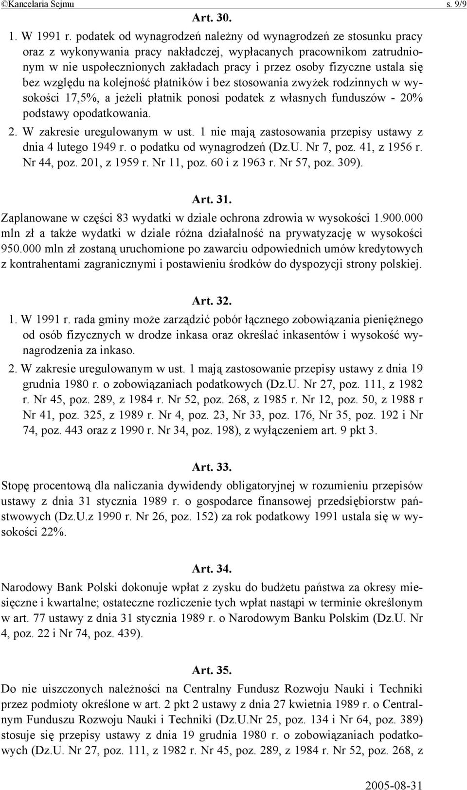 ustala się bez względu na kolejność płatników i bez stosowania zwyżek rodzinnych w wysokości 17,5%, a jeżeli płatnik ponosi podatek z własnych funduszów - 20% podstawy opodatkowania. 2. W zakresie uregulowanym w ust.