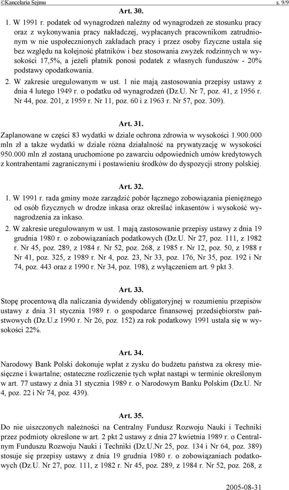 ustala się bez względu na kolejność płatników i bez stosowania zwyżek rodzinnych w wysokości 17,5%, a jeżeli płatnik ponosi podatek z własnych funduszów - 20% podstawy opodatkowania. 2. W zakresie uregulowanym w ust.