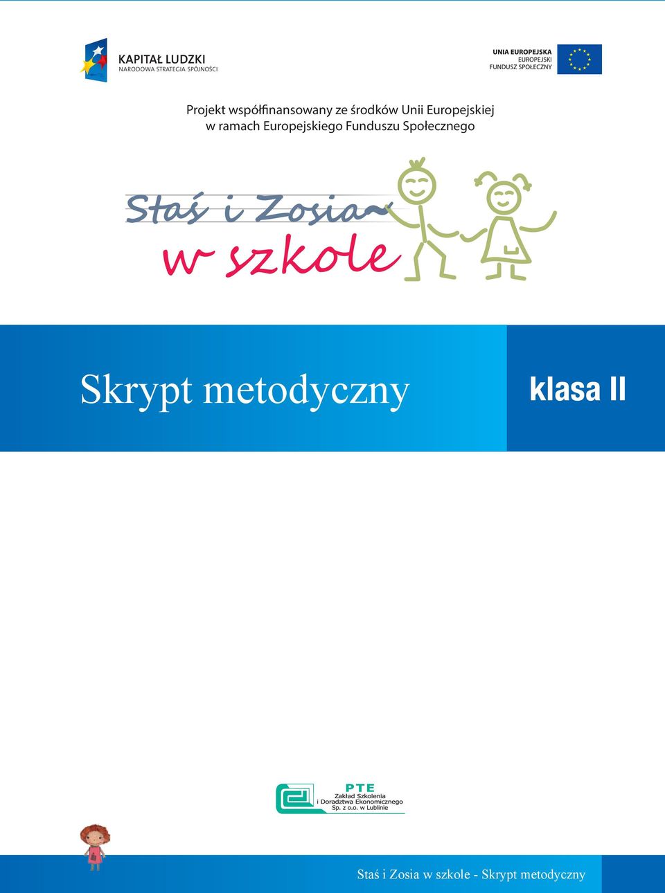 Funduszu Społecznego Skrypt metodyczny