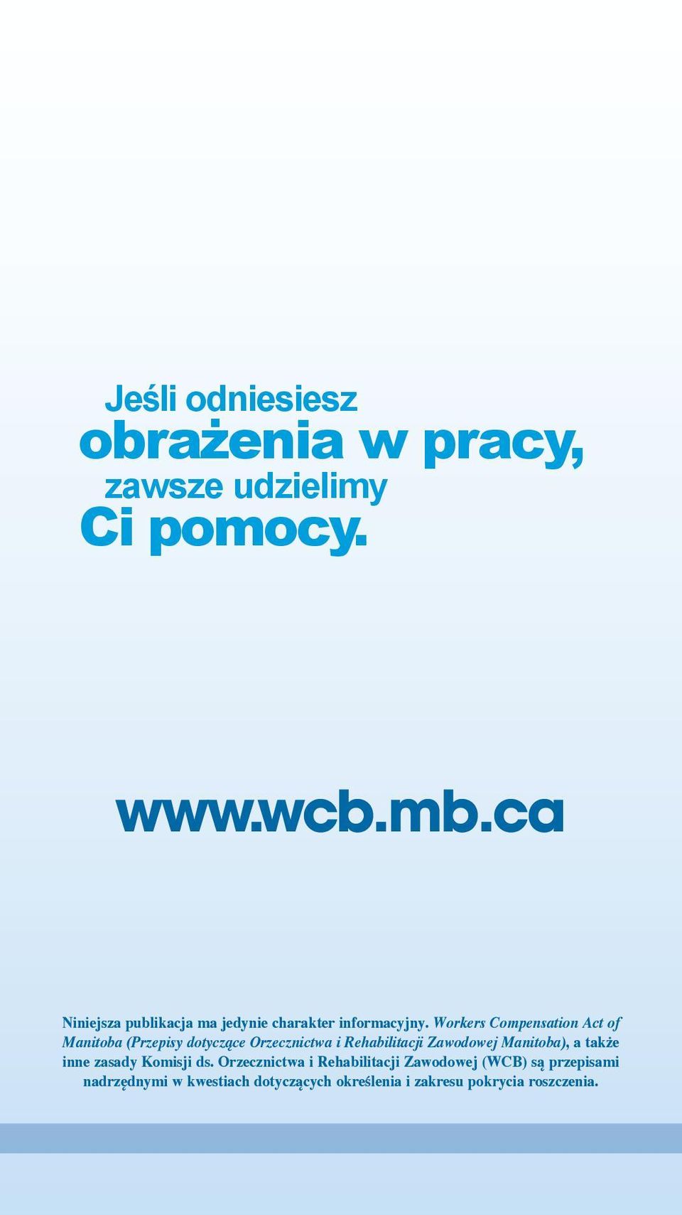 Workers Compensation Act of Manitoba (Przepisy dotyczące Orzecznictwa i Rehabilitacji Zawodowej