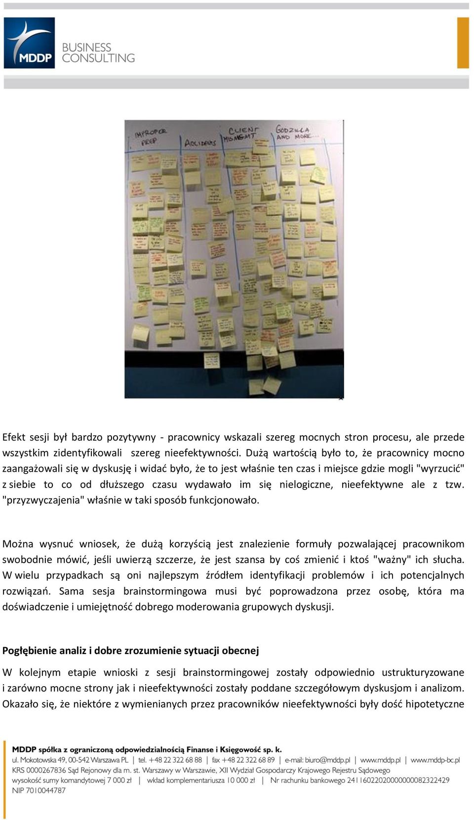 nielogiczne, nieefektywne ale z tzw. "przyzwyczajenia" właśnie w taki sposób funkcjonowało.