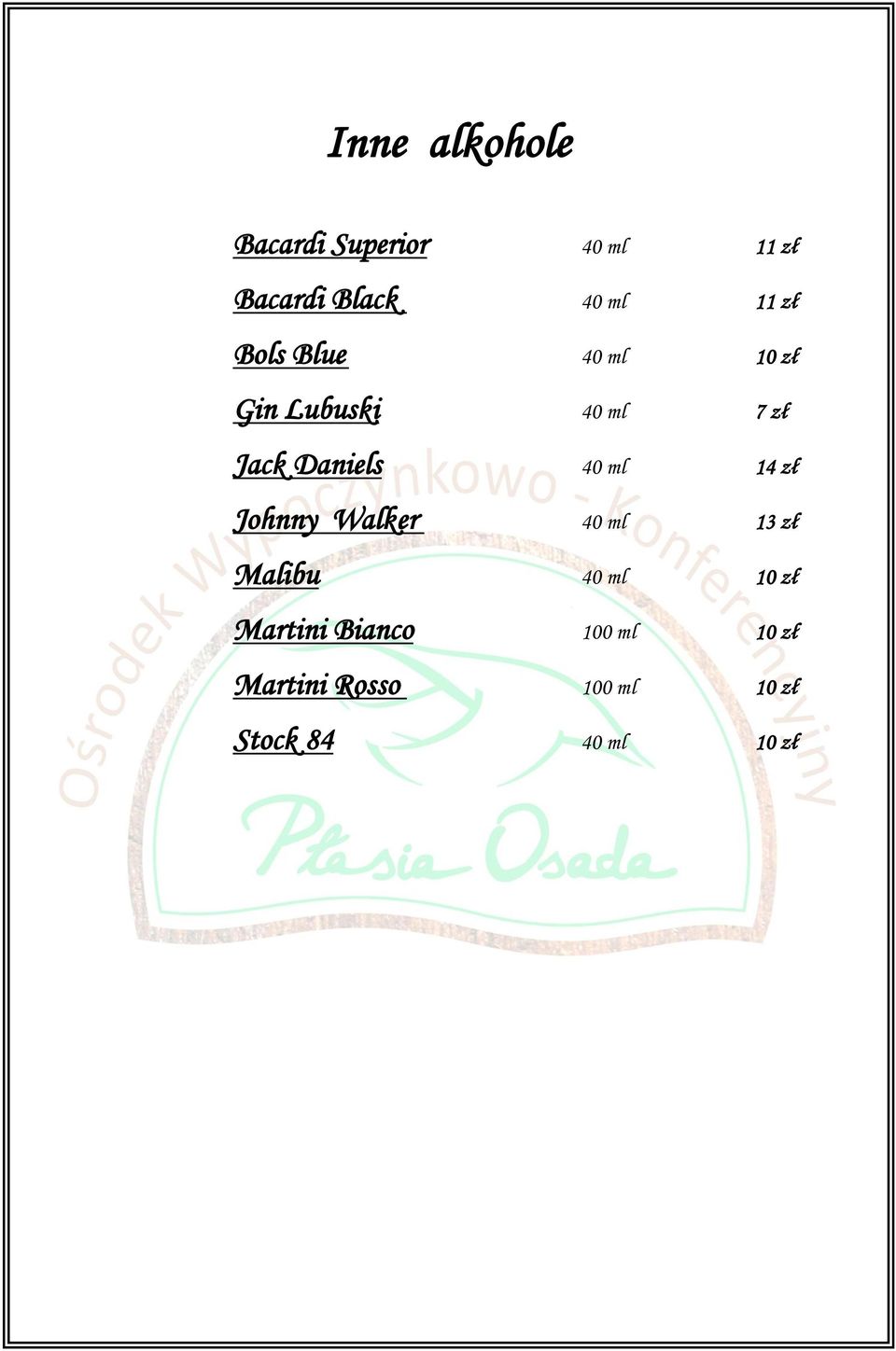 Jack Daniels 40 ml 14 zł Johnny Walker 40 ml 13 zł