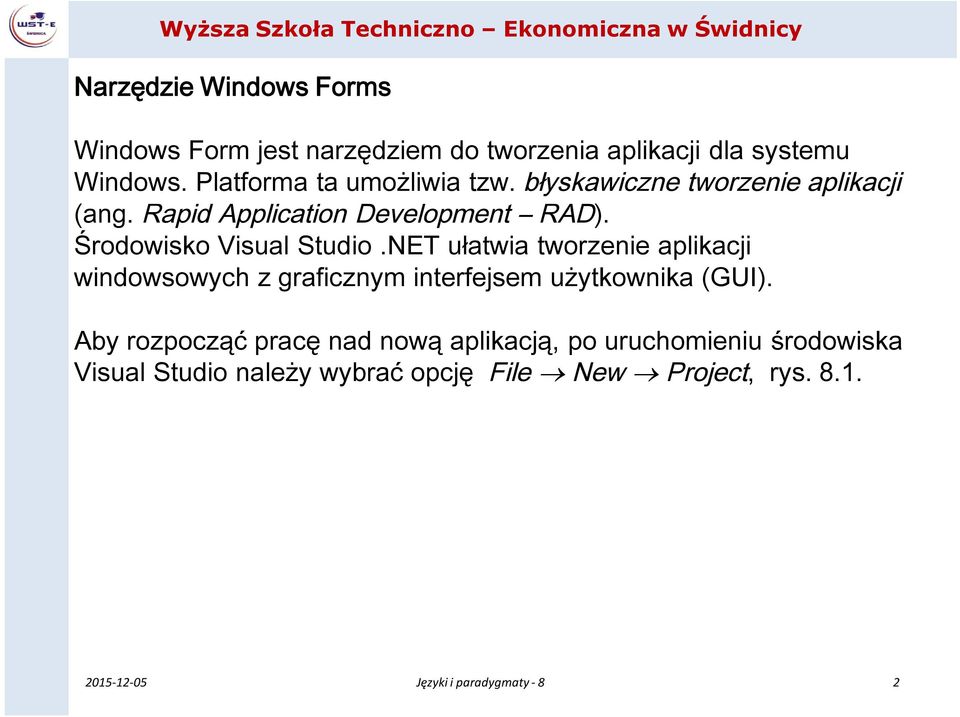 Środowisko Visual Studio.