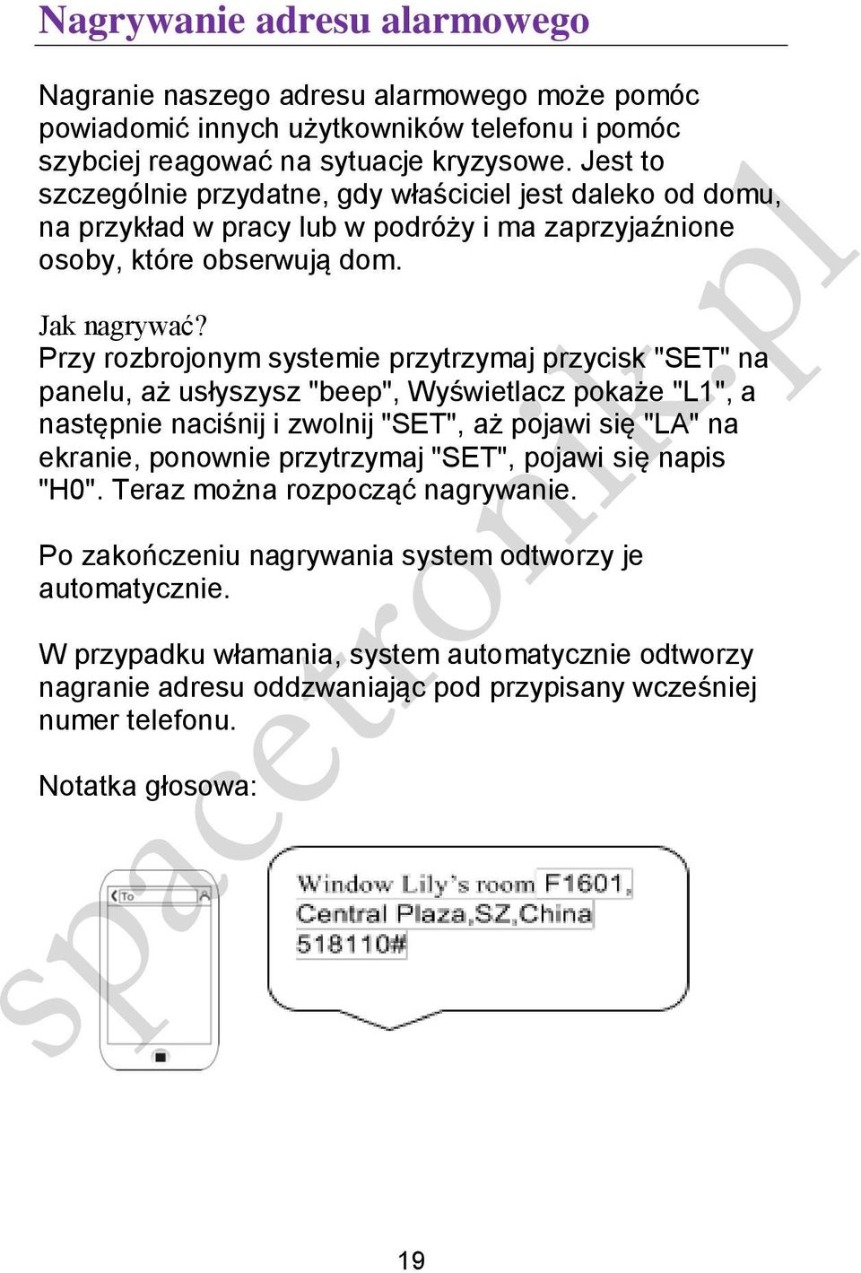 Przy rozbrojonym systemie przytrzymaj przycisk "SET" na panelu, aż usłyszysz "beep", Wyświetlacz pokaże "L1", a następnie naciśnij i zwolnij "SET", aż pojawi się "LA" na ekranie, ponownie