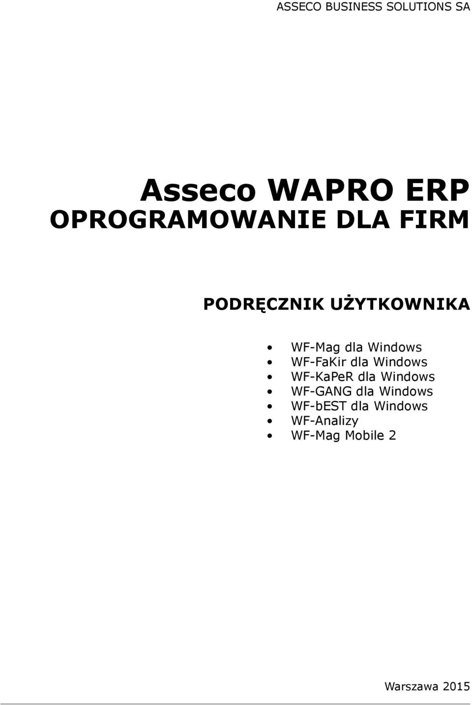 Windows WF-FaKir dla Windows WF-KaPeR dla Windows WF-Gang