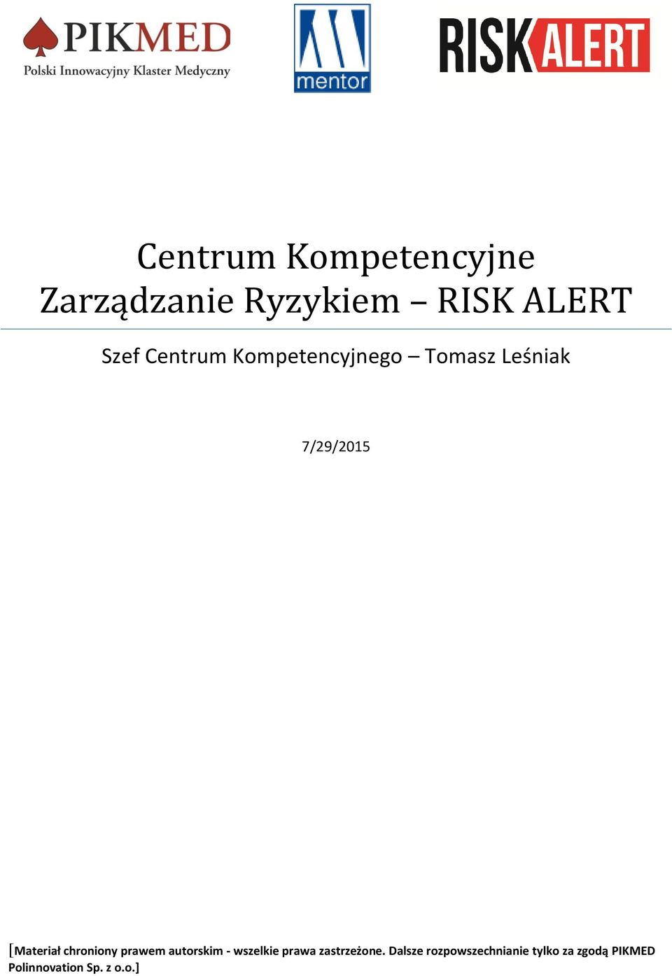 chroniony prawem autorskim - wszelkie prawa zastrzeżone.