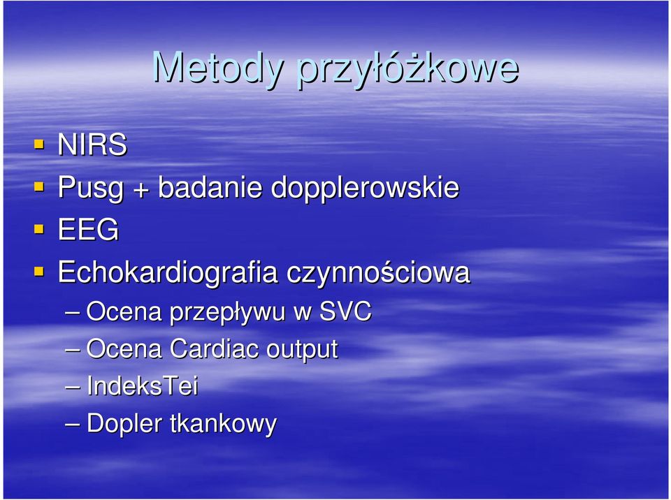 czynnościowa ciowa Ocena przepływu w SVC