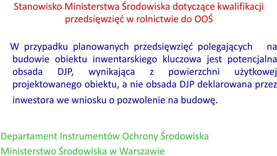 DJP, wynikająca z powierzchni użytkowej projektowanego obiektu, a nie obsada DJP deklarowana przez inwestora