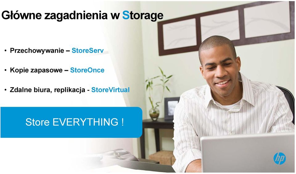 EVERYTHING! Copyright 2012 Hewlett-Packard Development Company, L.