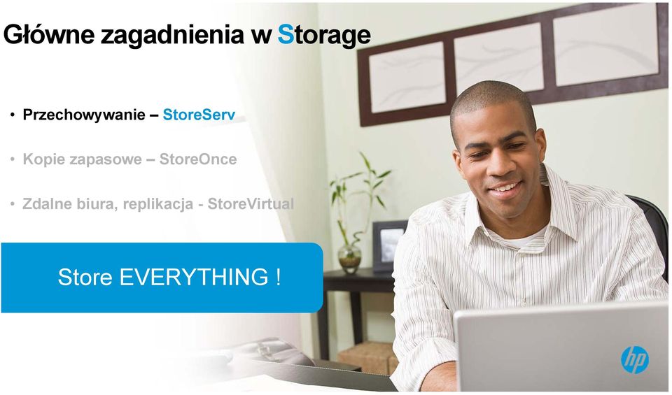 EVERYTHING! Copyright 2012 Hewlett-Packard Development Company, L.