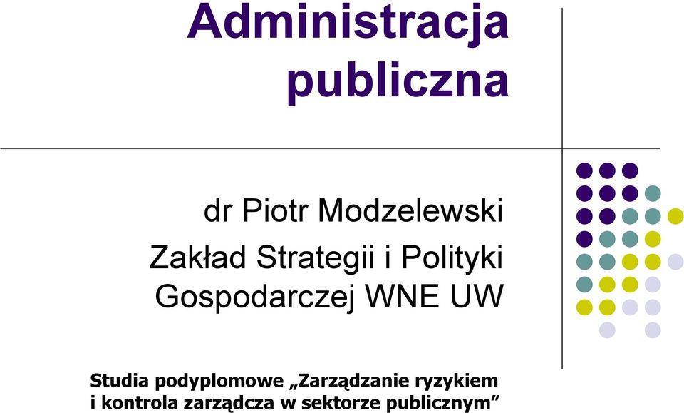 Gospodarczej WNE UW Studia podyplomowe