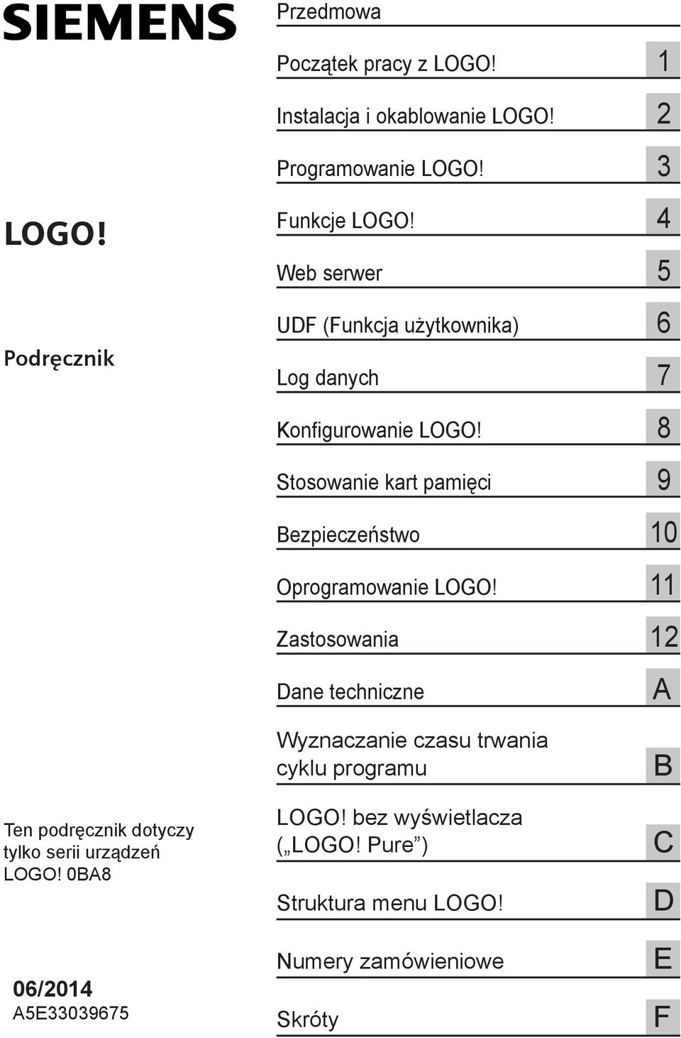 8 Stosowanie kart pamięci 9 Bezpieczeństwo 10 Oprogramowanie LOGO!